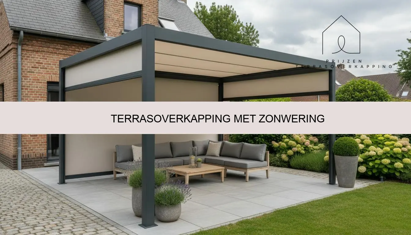 Terrasoverkapping met zonwering: koel & op maat
