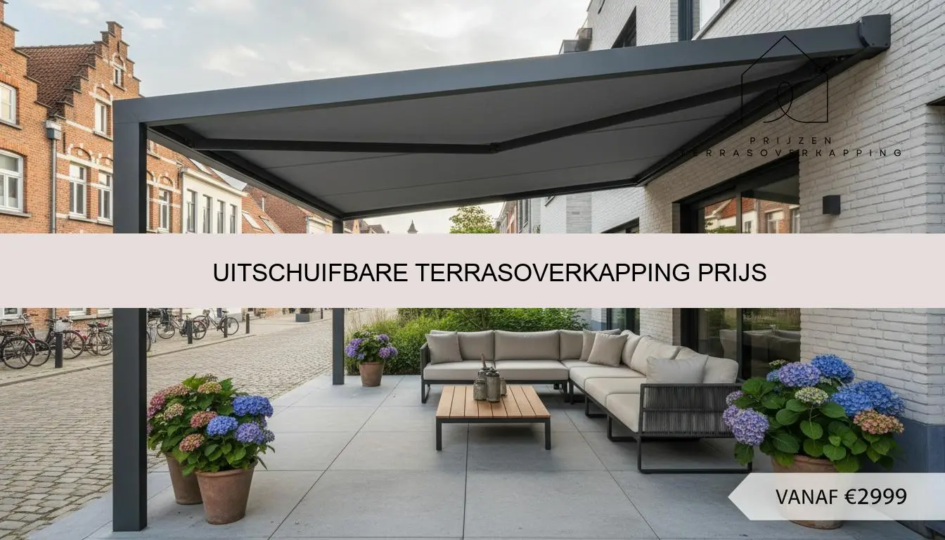 Uitschuifbare terrasoverkapping prijs: richtprijzen & offertes